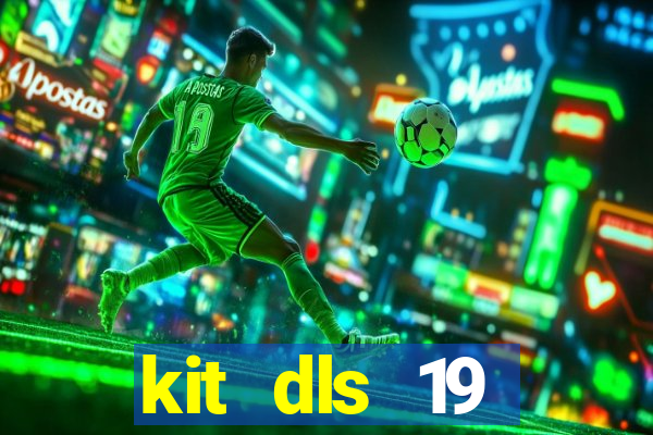 kit dls 19 manchester city